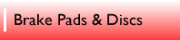 Brake Pads & Discs