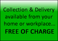 Collection & Delivery service available from your home or workplace FREE OF CHARGE